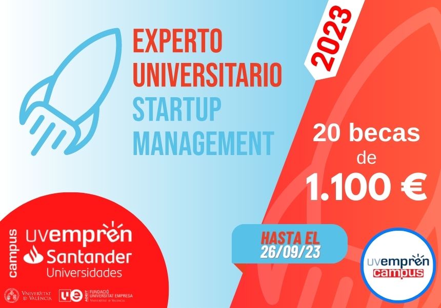 La Universitat de València y Santander Universidades convocan 20 becas de 1.100 € para la matrícula en el título propio de Experto Universitario en Startup Management dirigidas a personas emprendedoras de las titulaciones STEAM y Humanidades